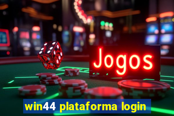 win44 plataforma login